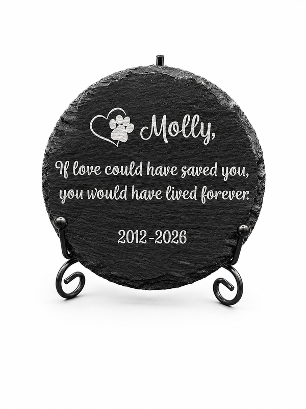 Slate Pet Memorial - If Love Could Have Saved You